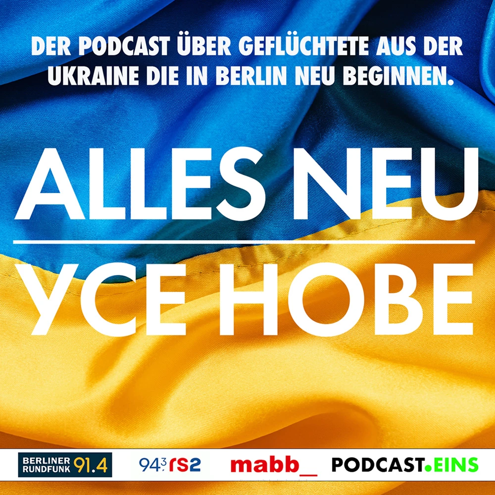 Cover des zweisprachigen Podcasts Alles Neu über Geflüchtete aus der Ukraine in Berlin