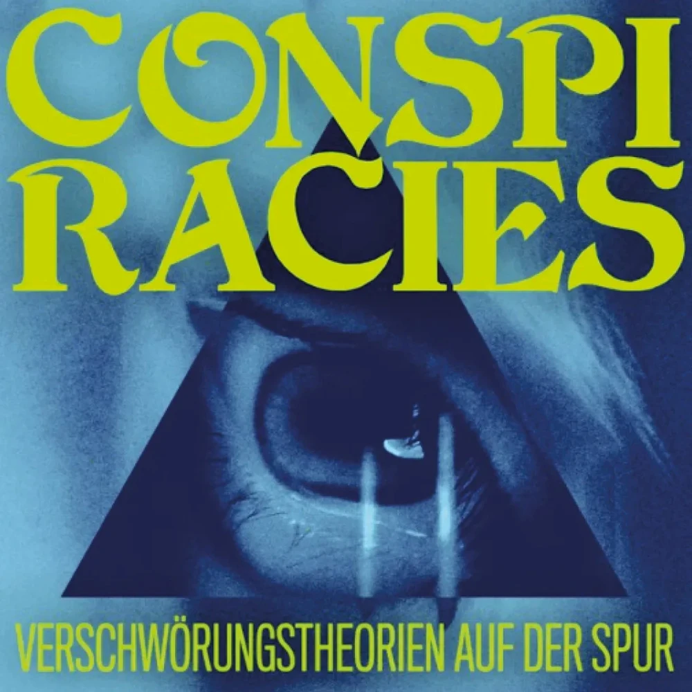 Cover des Podcasts Conspiracies über Verschwörungstheorien