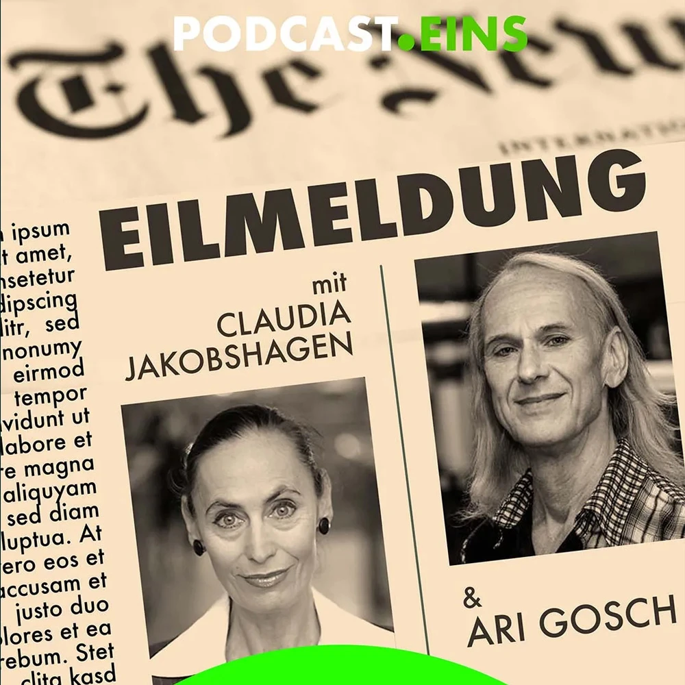 Cover des Newsflash-Podcasts EILMELDUNG! mit Ari Gosch und Claudia Jakobshagen