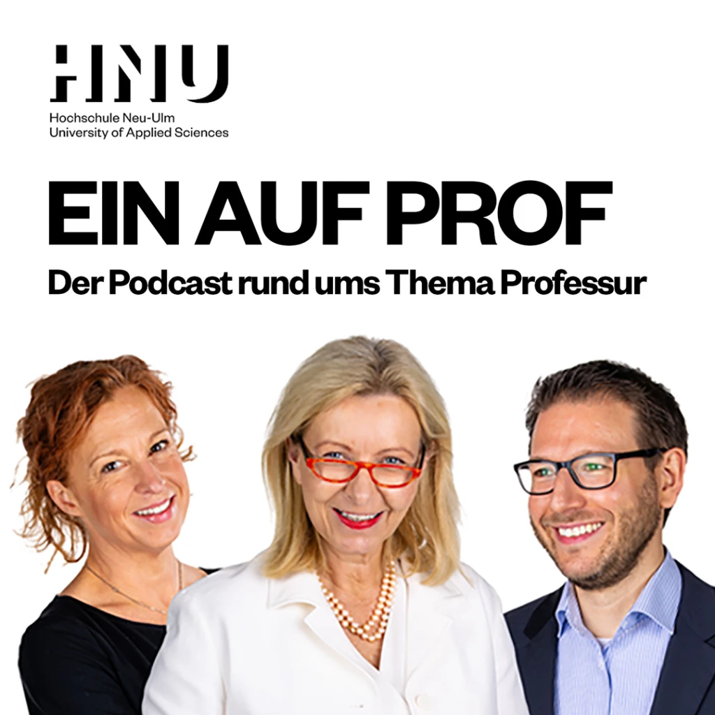 Cover des Podcasts Ein auf Prof der Hochschule Neu-Ulm