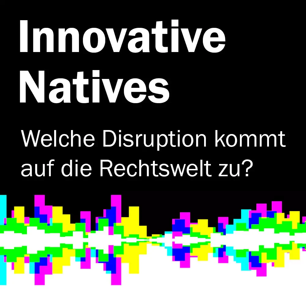 Cover des Podcasts Innovative Natives der Kanzlei SKW Schwarz