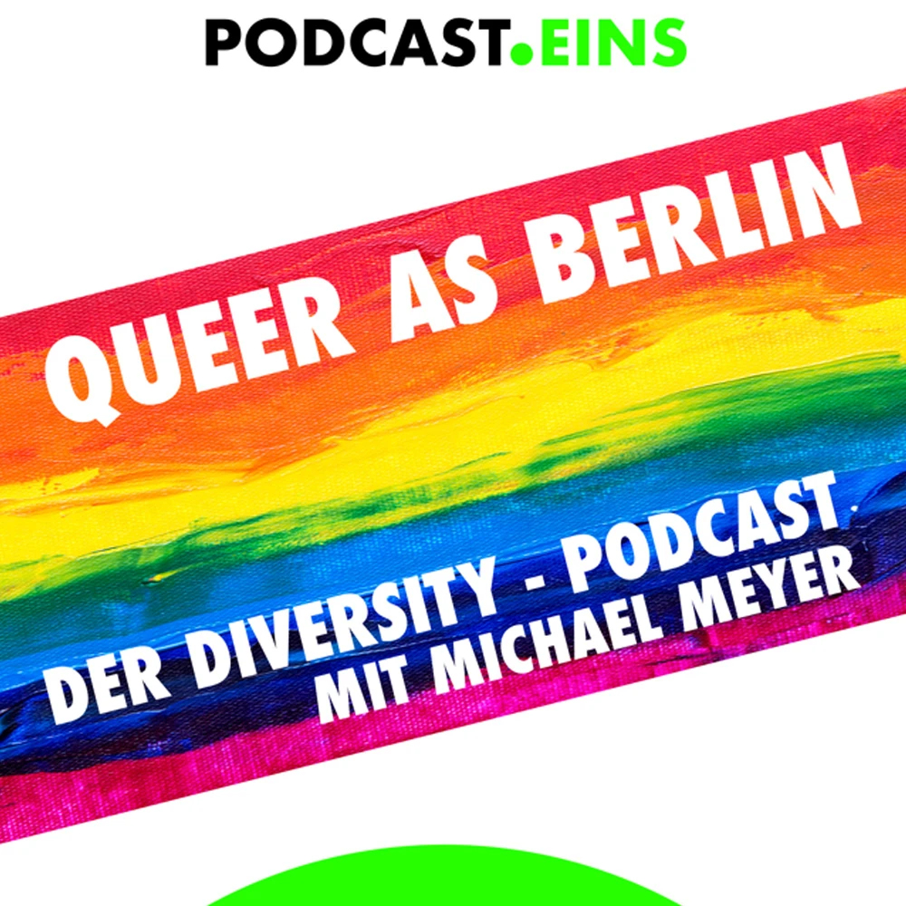 Cover des Diversity-Podcasts Queer as Berlin mit Michael Meyer